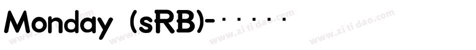 Monday (sRB)字体转换